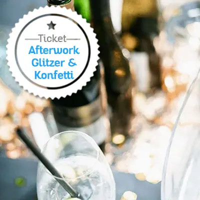 Afterwork-Party Glitzer & Konfetti am 28.02.2025 18:00 bis 23:00 Uhr