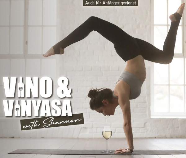 Vino & Vinyasa with Shannon am 10.05.2025 15:00 bis 17:00 Uhr